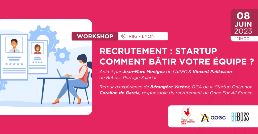 Recrutement : startups comment bâtir votre équipe ?
