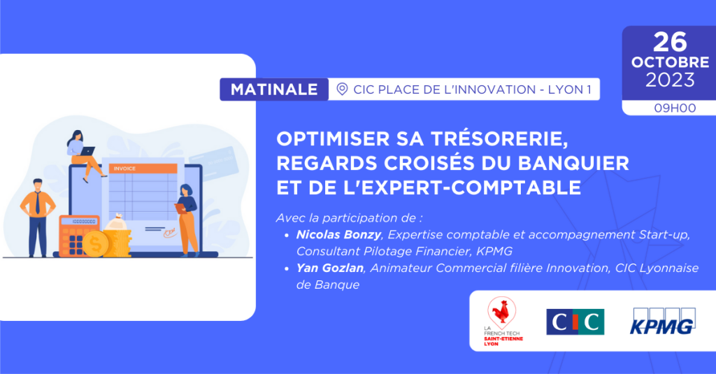 Matinale - Optimiser sa trésorerie, regards croisés du banquier et de l'expert-comptable