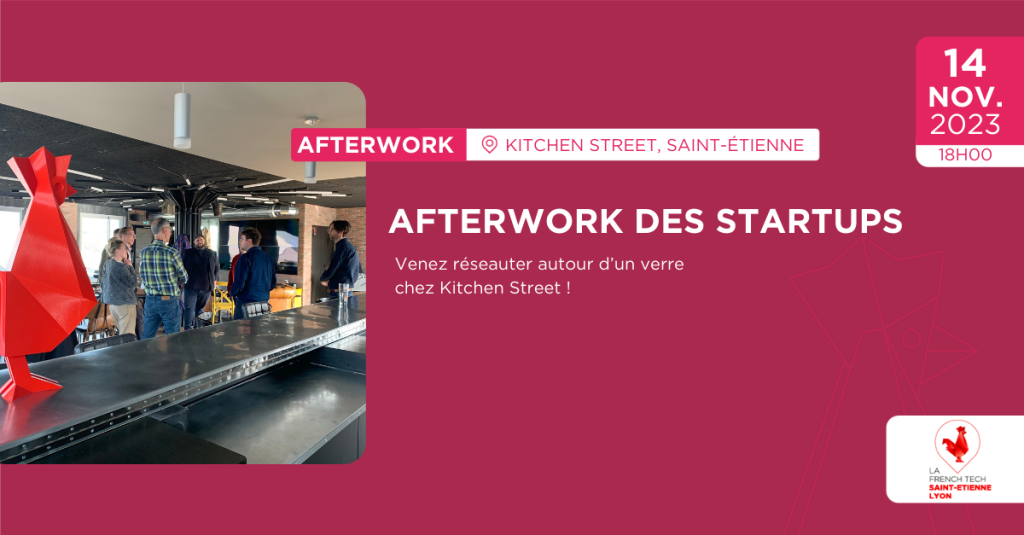 Afterwork des startups à Saint-Etienne