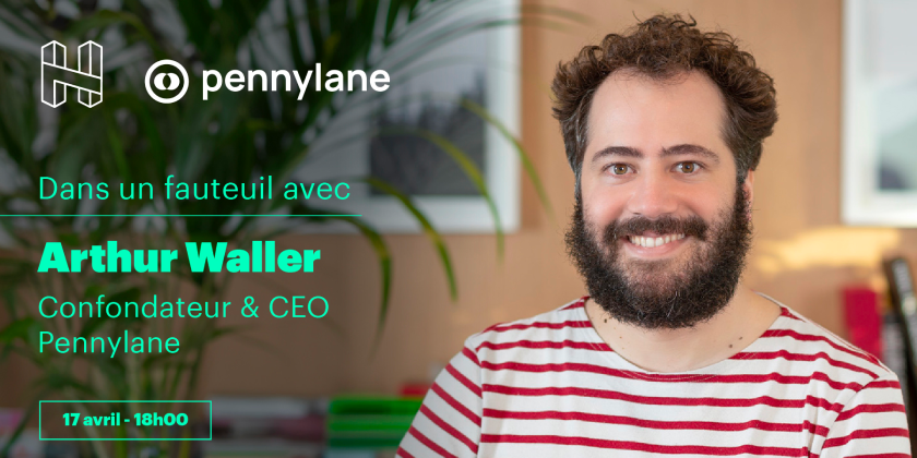 Dans un fauteuil avec Arthur Waller, CEO et confondateur de Pennylane