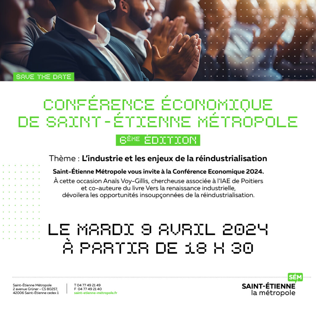 Conférence économique de Saint-Étienne Métropole : L’industrie et les enjeux de la réindustrialisation.
