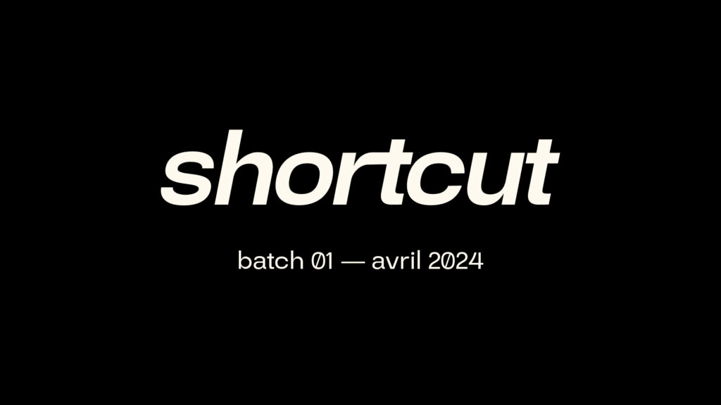 shortcut - le programme d'accélération de H7