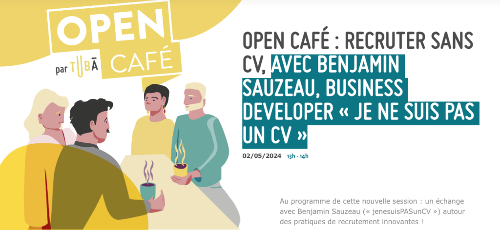 Open café : recruter sans CV