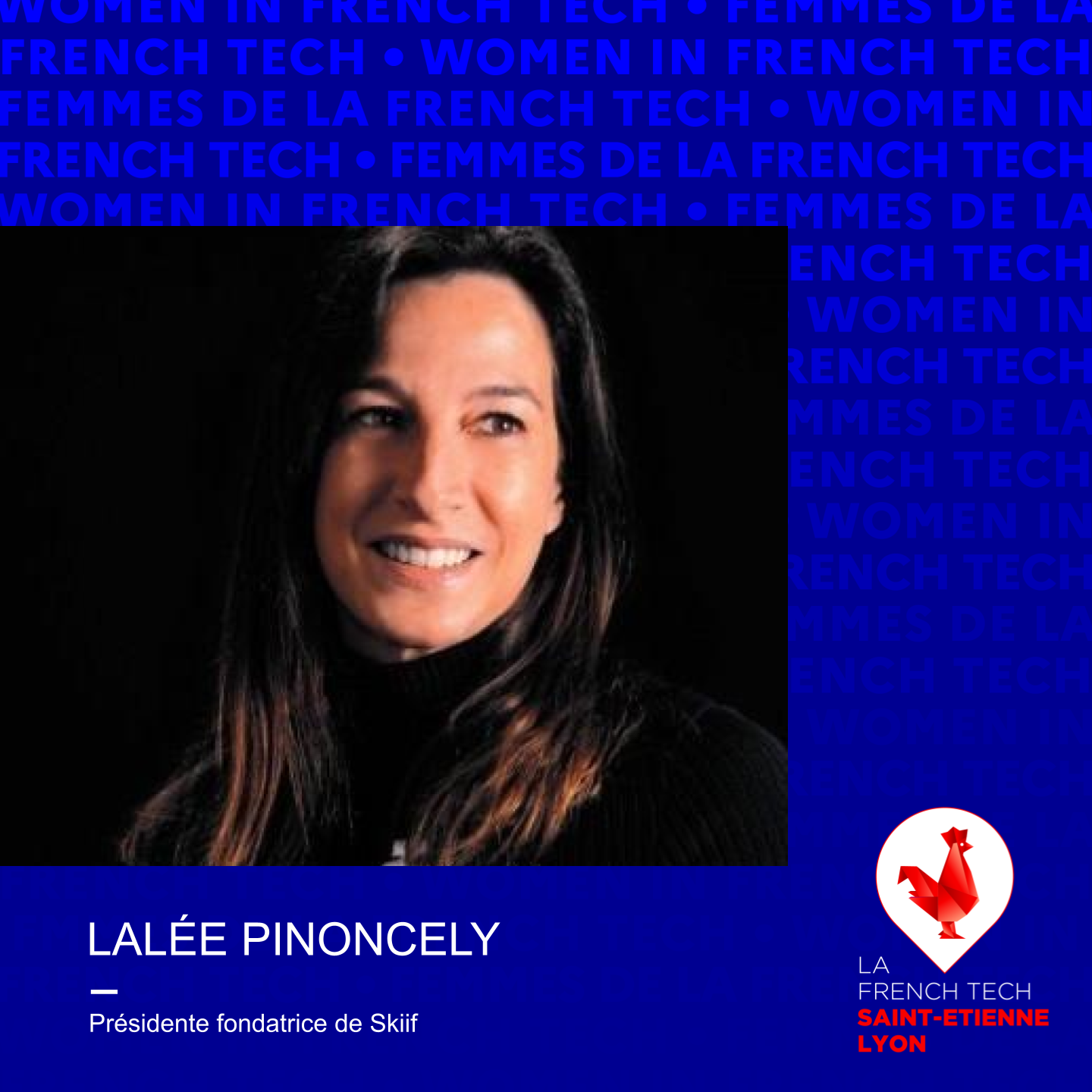 FEMMES DE LA FRENCH TECH - Lalée Pinoncély, Présidente fondatrice de Skiif