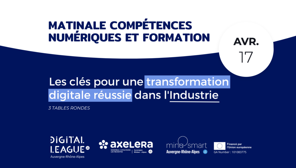 Matinale compétences numériques et formation : les clés pour une transformation digitale réussie dans l'Industrie