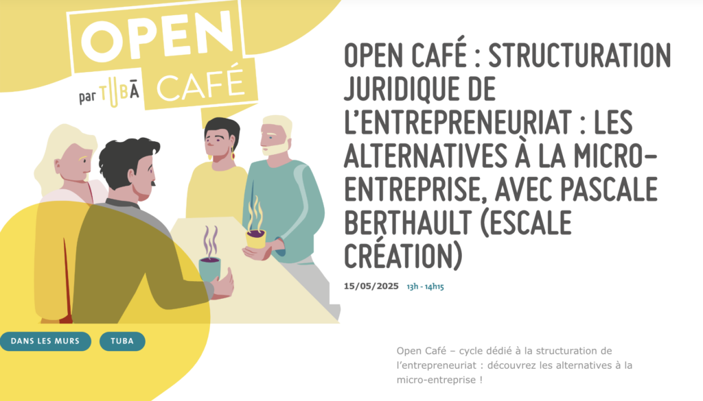 Open Café - Structuration juridique de l'entrepreneuriat : les alternatives à la micro-entreprise