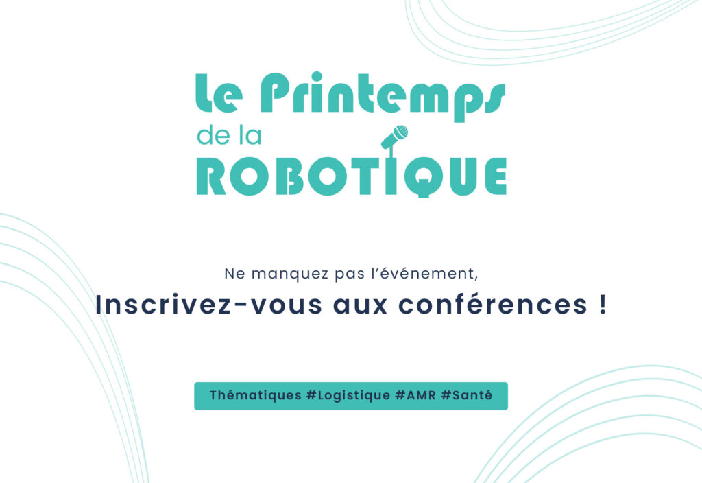 Le printemps de la robotique : Appréhender un projet AMR en toute sérénité