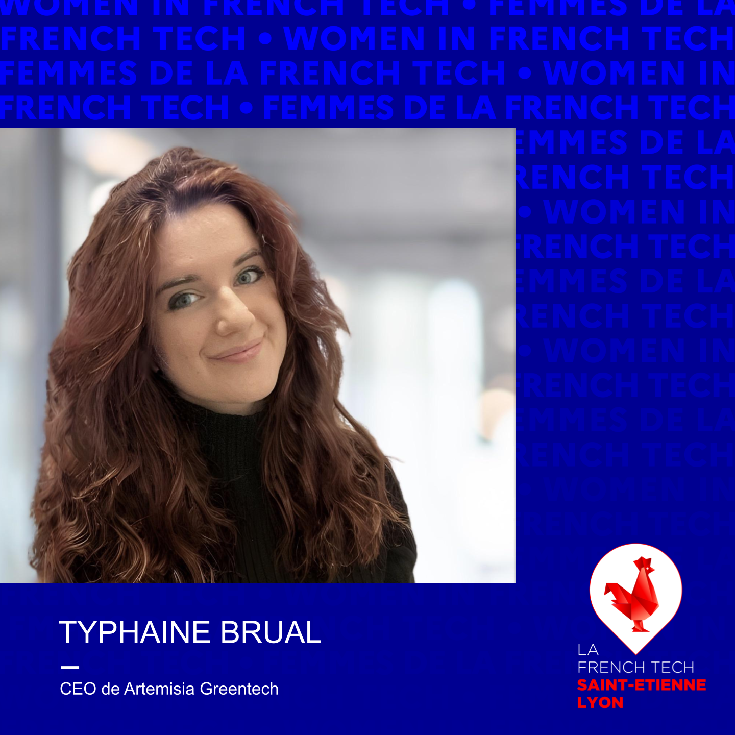 FEMMES DE LA FRENCH TECH -  Typhaine Brual, CEO d'Artemisia Greentech