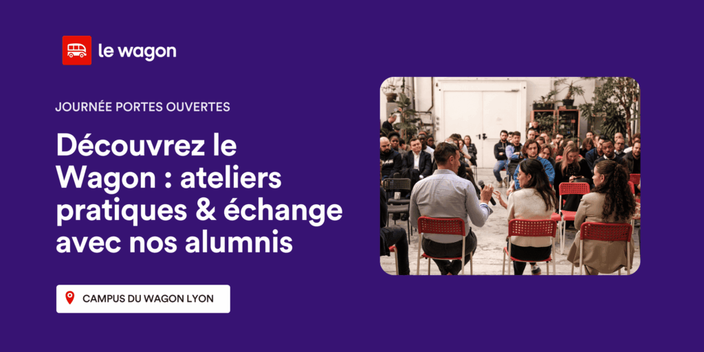 Journée Portes Ouvertes au Wagon Lyon