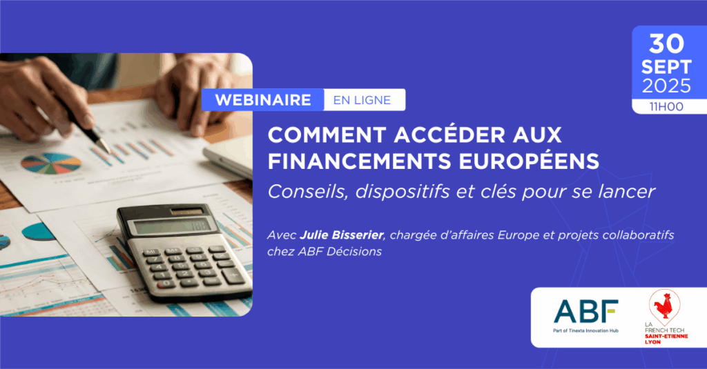 Comment accéder aux financements européens : conseils, dispositifs et clés