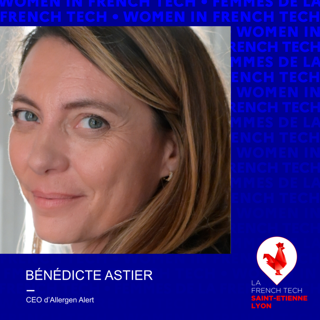 FEMMES DE LA FRENCH TECH -  Bénédicte Astier, CEO d'Allergen Alert