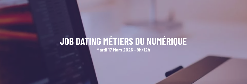 Job Dating dédié aux métiers du Numérique