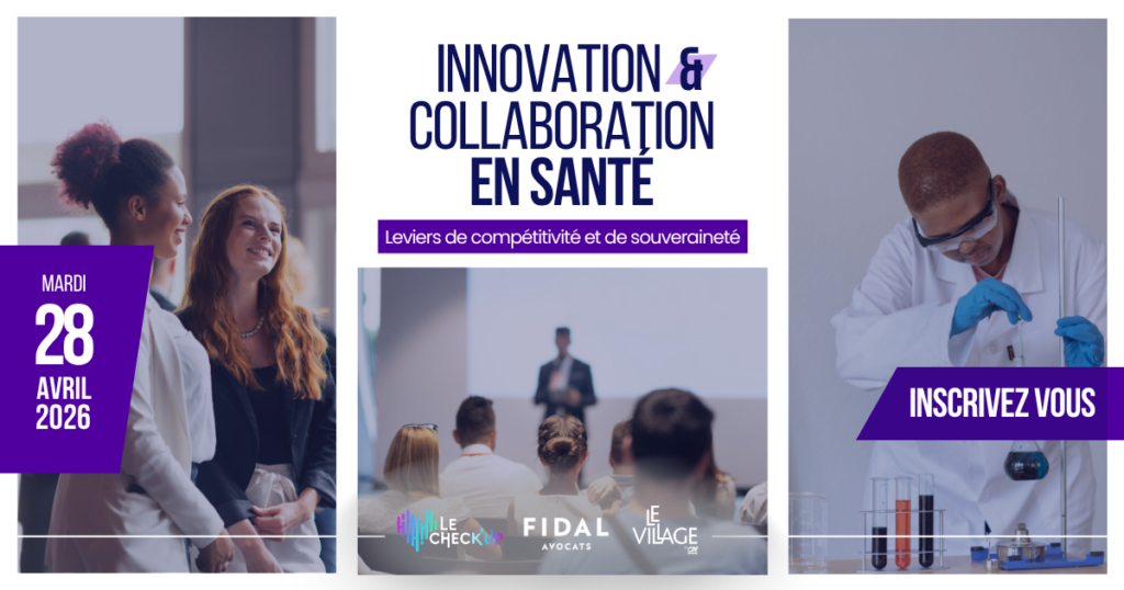 Innovation & collaboration en santé : leviers de compétitivité et de souveraineté