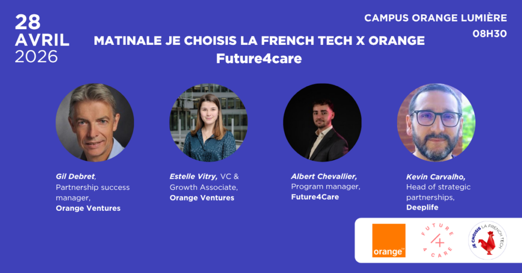 Je Choisis La French Tech x Orange : Future4Care