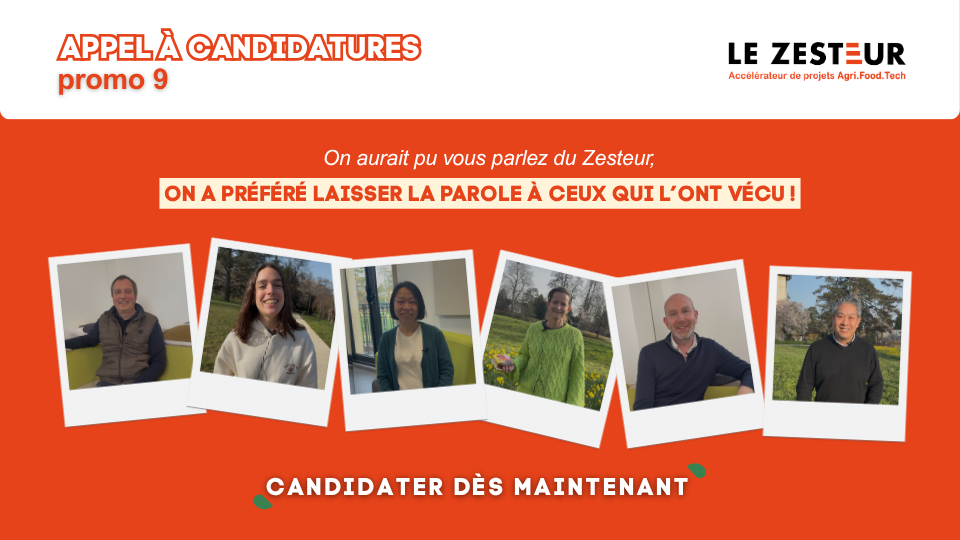 Appel à candidature #9 Agri.Food.Tech : Le Zesteur