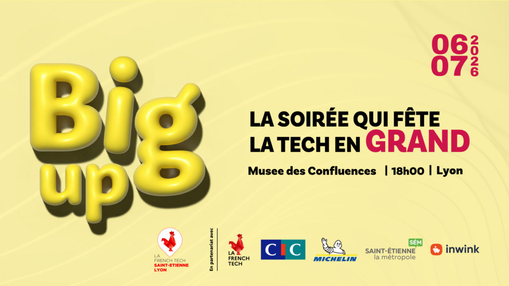 Big Up : la soirée qui fête la tech en GRAND