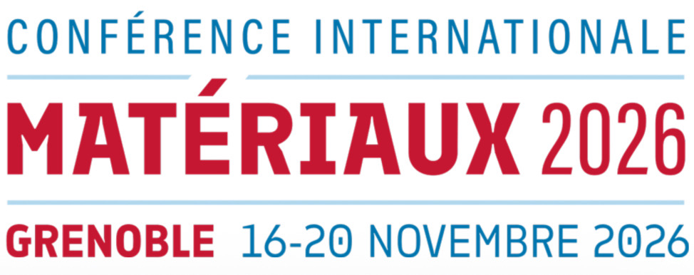 Conférence Internationale Matériaux Grenoble 2026