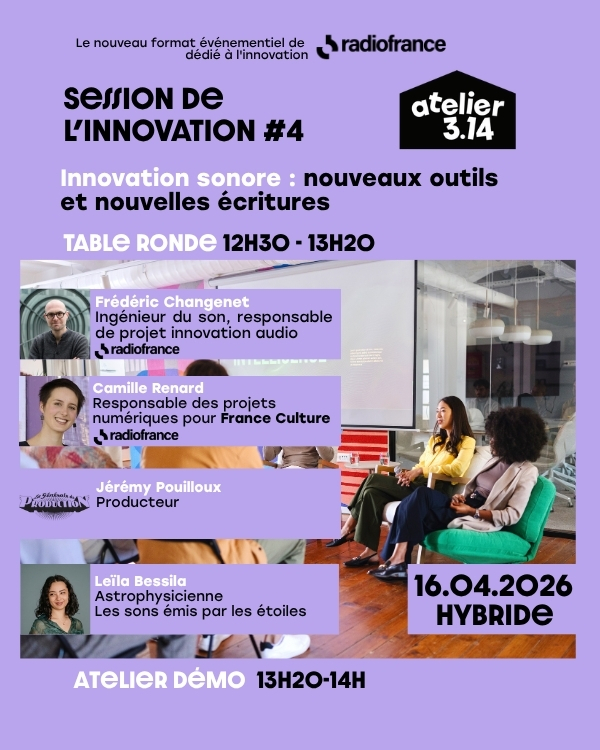 Session de l'innovation sonore : nouveaux outils et nouvelles écritures