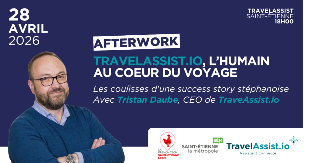 Afterwork : TravelAssist.io : l’humain au cœur du voyage