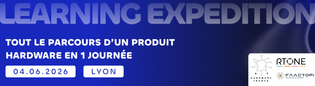 Learning Expedition : le parcours d'un produit hardware, en une journée