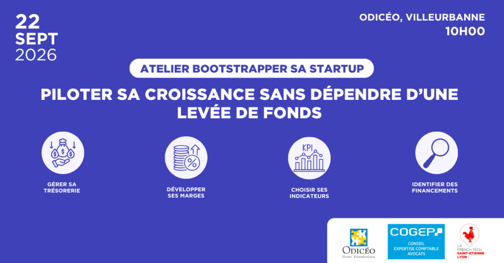 Atelier - Bootstrapper sa startup : piloter sa croissance sans dépendre d’une levée de fonds