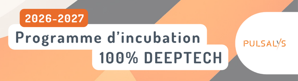 Webinaire d'information - programme d'incubation 100% DeepTech