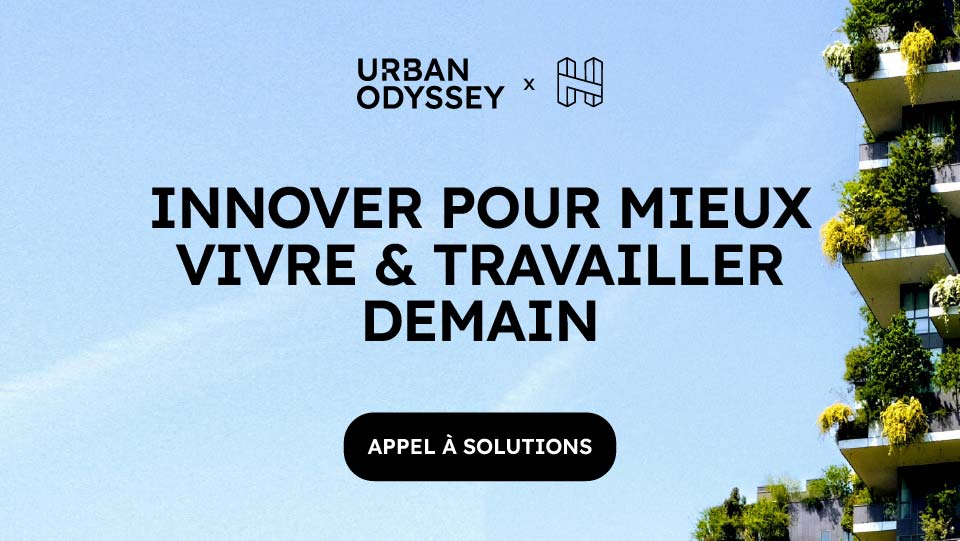Urban Odyssey x H7 : Innover pour mieux vivre & travailler demain