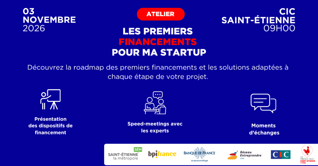 Atelier « Les premiers financements pour ma startup »